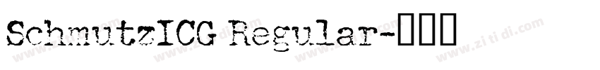 SchmutzICG Regular字体转换